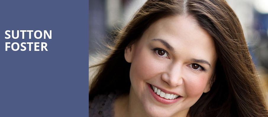 Sutton Foster, Capitol Theatre , Clearwater