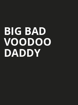 Big Bad Voodoo Daddy Poster