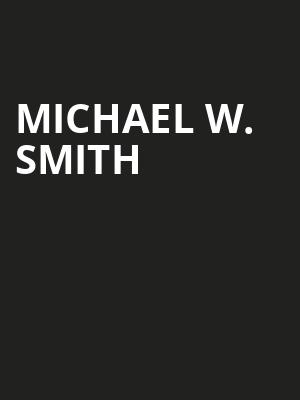 Michael W. Smith Poster
