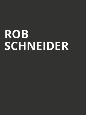 Rob Schneider, Capitol Theatre , Clearwater