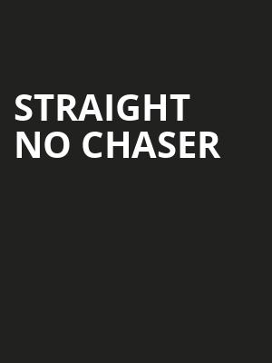 Straight No Chaser, Ruth Eckerd Hall, Clearwater