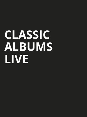 Classic Albums Live, Capitol Theatre , Clearwater