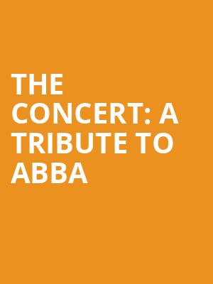 The Concert A Tribute to Abba, Ruth Eckerd Hall, Clearwater