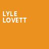 Lyle Lovett, Capitol Theatre , Clearwater