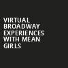 Virtual Broadway Experiences with MEAN GIRLS, Virtual Experiences for Clearwater, Clearwater