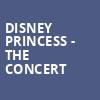 Disney Princess The Concert, Ruth Eckerd Hall, Clearwater