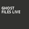 Ghost Files Live, Capitol Theatre , Clearwater